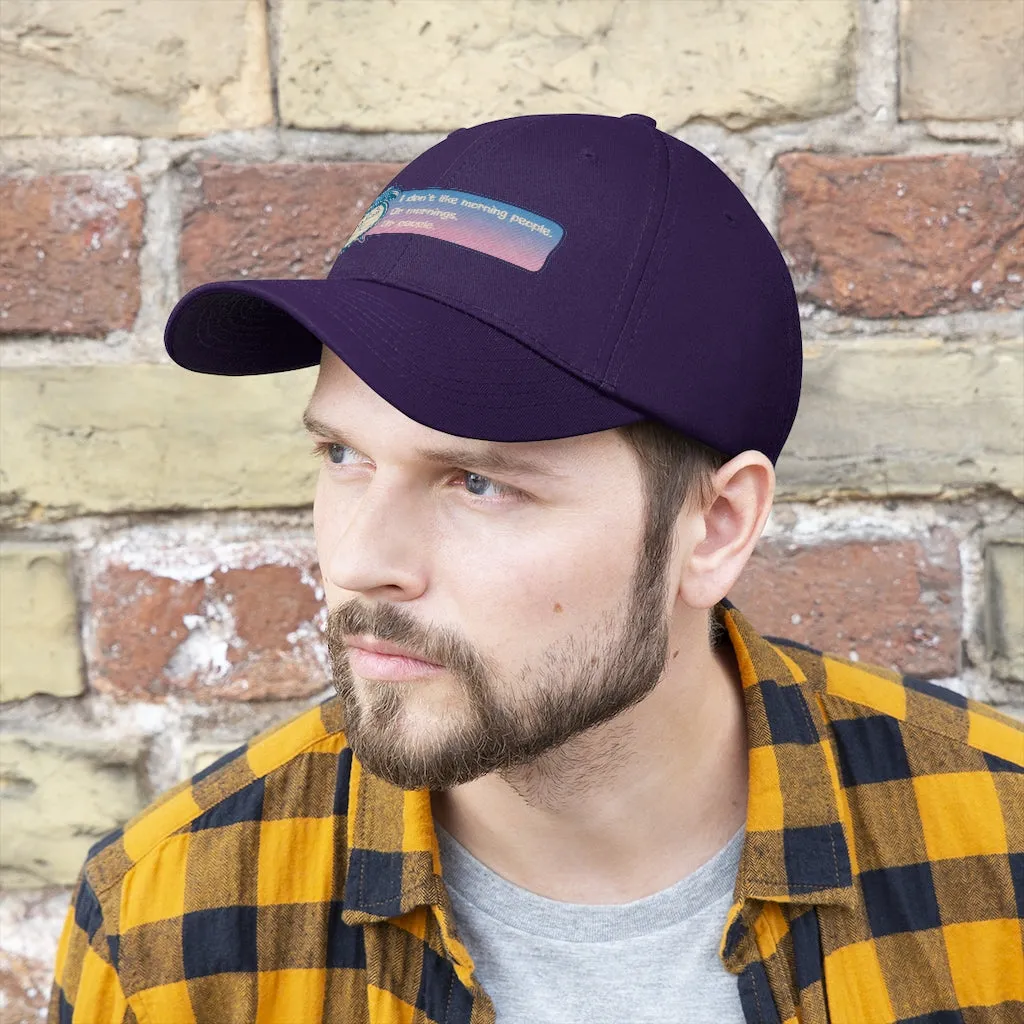 I DON'T LIKE MORNING PEOPLE....Unisex Twill Hat